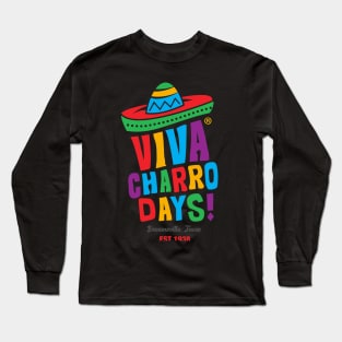 Viva Charro Days -  Established 1938 Long Sleeve T-Shirt